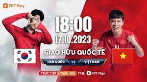 Hàn Quốc vs Việt Nam – Nhận định kèo bóng đá 18h00 17/10/2023 – Giao hữu quốc tế