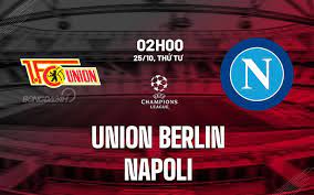 Union Berlin vs Napoli – Nhận định kèo bóng đá 02h00 25/10/2023 – Champions league