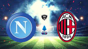 Napoli vs Milan – Soi kèo bóng 02h45 30/10/2023 – VĐQG Italia