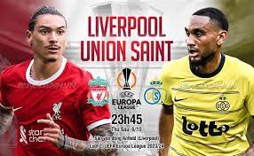 Liverpool vs Royale Union Saint-Gilloise – Soi kèo bóng 02h00 06/10/2023 – UEFA Europa League