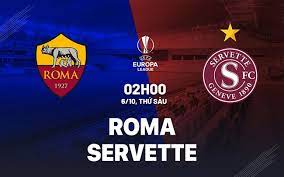 Roma vs Servette FC – Soi kèo bóng 02h00 06/10/2023 – UEFA Europa League