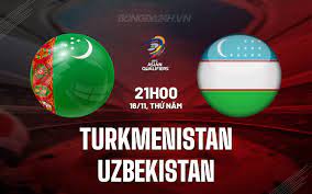Turkmenistan vs Uzbekistan – Nhận định kèo bóng đá 21h00 16/11/2023 – Vòng loại World Cup 2026