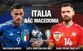 Ý vs Bắc Macedonia – Nhận định kèo bóng đá 02h45 18/11/2023 – Vòng loại Euro 2024