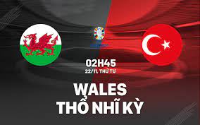 Wales vs Thổ Nhĩ Kỳ – Nhận định kèo bóng đá 02h45 22/11/2023 – Vòng loại Euro 2024