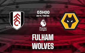 Fulham vs Wolverhampton – Soi kèo bóng 03h00 28/11/2023 – Ngoại hạng Anh