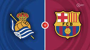 Real Sociedad vs Barcelona – Nhận định kèo bóng đá 03h00 05/11/2023 – VĐQG Tây Ban Nha