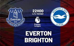 Everton vs Brighton & Hove Albion – Soi kèo bóng 22h00 04/11/2023 – Ngoại hạng Anh