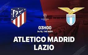 Atlético Madrid vs Lazio – Soi kèo bóng 03h00 14/12/2023 – UEFA Champions League