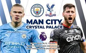 Manchester City vs Crystal Palace – Soi kèo bóng 22h00 16/12/2023 – Ngoại hạng Anh