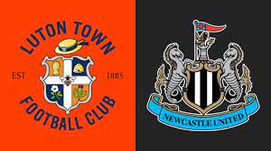Luton Town vs Newcastle United – Soi kèo bóng 22h00 23/12/2023 – Ngoại hạng Anh