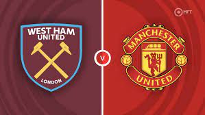 West Ham United vs Manchester United – Soi kèo bóng 19h30 23/12/2023 – Ngoại hạng Anh