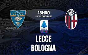 Lecce vs Bologna – Nhận định kèo bóng đá 18h30 03/12/2023 – VĐQG Italia
