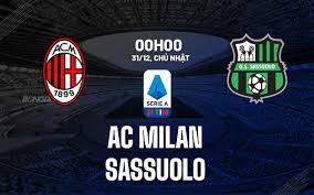 Milan vs Sassuolo – Soi kèo bóng 00h00 31/12/2023 – VĐQG Italia