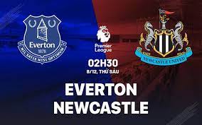 Everton vs Newcastle United – Soi kèo bóng 02h30 08/12/2023 – Ngoại hạng Anh