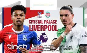 Crystal Palace vs Liverpool – Soi kèo bóng 19h30 09/12/2023 – Ngoại hạng Anh