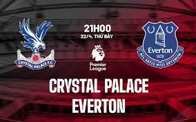 Crystal Palace vs Everton – Soi kèo bóng 21h00 22/04/2023 – Ngoại hạng Anh