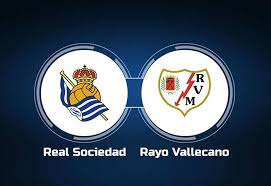 Real Sociedad vs Rayo Vallecano – Soi kèo bóng 23h30 22/04/2023 – VĐQG Tây Ban Nha