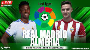 Real Madrid vs Almería – Soi kèo bóng 23h30 29/04/2023 – VĐQG Tây Ban Nha