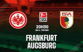 Eintracht Frankfurt vs Augsburg – Nhận định kèo bóng đá 20h30 29/04/2023 – VĐQG Đức