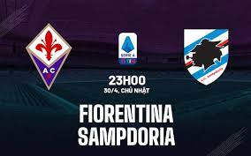 Fiorentina vs Sampdoria – Soi kèo bóng 23h00 30/04/2023 – VĐQG Italia