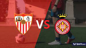 Sevilla vs Girona – Soi kèo bóng 02h00 02/05/2023 – VĐQG Tây Ban Nha