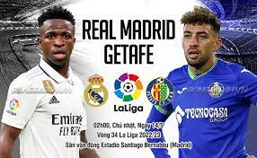 Real Madrid vs Getafe – Nhận định kèo bóng đá 02h00 14/05/2023 – VĐQG Tây Ban Nha