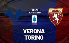 Verona vs Torino – Nhận định kèo bóng đá 17h30 14/05/2023 – VĐQG Italia
