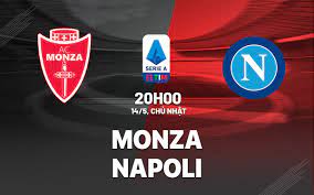 Monza vs Napoli – Soi kèo bóng 20h00 14/05/2023 – VĐQG Italia