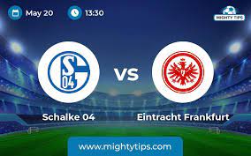 Schalke 04 vs Eintracht Frankfurt- Nhận định kèo bóng đá 20h30 20/05/2023 – VĐQG Đức