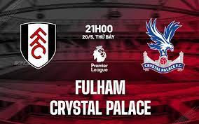 Fulham vs Crystal Palace – Soi kèo bóng 21h00 20/05/2023 – Ngoại hạng Anh