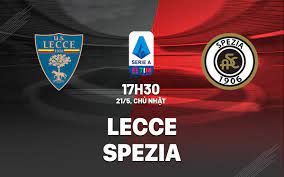 Lecce vs Spezia – Nhận định kèo bóng đá 17h30 21/05/2023 – VĐQG Italia