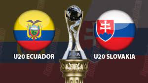 U20 Ecuador vs U20 Slovakia – Nhận định kèo bóng đá 04h00 24/05/2023 – VCK World cup U20