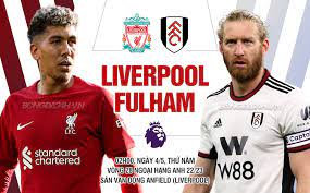 Liverpool vs Fulham – Soi kèo bóng 02h00 04/05/2023 – Ngoại hạng Anh
