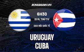 Uruguay vs Cuba – Nhận định kèo bóng đá 06h30 21/6/2023 – Giao Hữu Quốc Tế