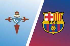 Celta Vigo vs Barcelona – Soi kèo bóng 02h00 05/06/2023 – VĐQG Tây Ban Nha