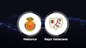 Mallorca vs Rayo Vallecano – Soi kèo bóng 23h30 04/06/2023 – VĐQG Tây Ban Nha