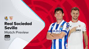 Real Sociedad vs Sevilla – Nhận định kèo bóng đá 23h30 04/6/2023 – VĐQG Tây Ban Nha