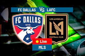 FC Dallas vs Los Angeles FC – Nhận định kèo bóng đá 07h30 02/7/2023 – Nhà Nghề Mỹ
