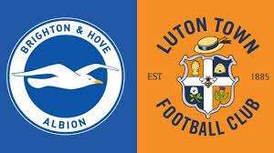 Brighton & Hove Albion vs Luton Town – Soi kèo bóng 21h00 12/08/2023 – Ngoại hạng Anh