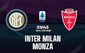 Inter Milan vs Monza – Nhận định kèo bóng đá 01h45 20/08/2023 – VĐQG Italia