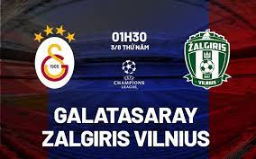 Galatasaray vs FK Žalgiris – Soi kèo bóng 01h30 03/08/2023 – UEFA Champions League