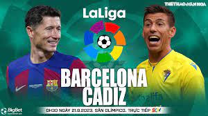 Barcelona vs Cadiz CF- Soi kèo bóng 00h30 21/08/2023 – VĐQG Tây Ban Nha
