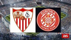 Sevilla vs Girona – Soi kèo bóng 02h30 27/08/2023 – VĐQG Tây Ban Nha