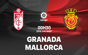 Granada CF vs Mallorca- Soi kèo bóng 00h30 27/08/2023 – VĐQG Tây Ban Nha