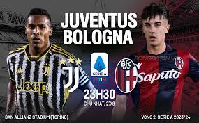 Juventus vs Bologna – Soi kèo bóng 23h30 27/08/2023 – VĐQG Italia