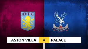 Aston Villa vs Crystal Palace – Soi kèo bóng 21h00 16/09/2023 – Ngoại hạng Anh