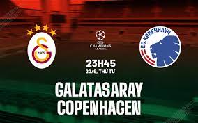 Galatasaray vs FC Copenhagen – Nhận định kèo bóng đá 23h45 20/09/2023 – Champions League