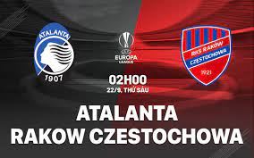 Atalanta vs Raków Częstochowa – Soi kèo bóng 02h00 22/09/2023 – UEFA Europa League