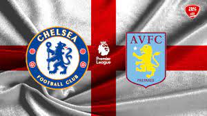 Chelsea vs Aston Villa – Soi kèo bóng 20h00 24/09/2023 – Ngoại hạng Anh