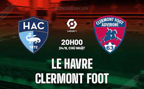 Le Havre vs Clermont Foot – Soi kèo bóng 20h00 24/09/2023 – VĐQG Pháp